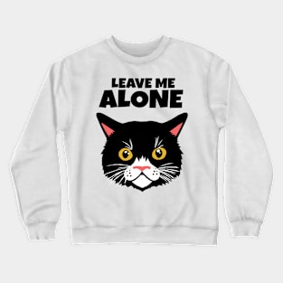 Don't annoy me... Crewneck Sweatshirt